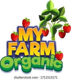 Font design for word my farm with fresh strawberries illustration