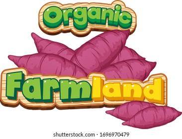 Font design for word organic farmland with sweet potatoes illustration