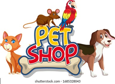 Font design for word pet shop with many animals illustration