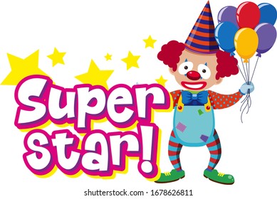 Font design for word superstar with funny clown and balloons illustration