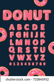 Font of donuts. Bakery sweet alphabet. Inscription donut. Letters and numbers with pink glaze. Vector poster