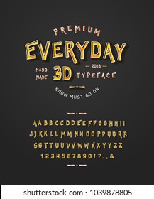Font Everyday 3D. Craft retro vintage typeface design. Fashion color type. Textured sign alphabet. Pop art modern display vector letters. Drawn in graphic style. Set of Latin characters, numbers.
