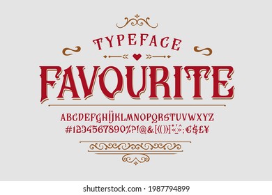 Font Favourite. Craft retro vintage typeface design. Graphic display alphabet. Fantasy type letters. Latin characters, numbers. Vector illustration. Old badge, label, logo template.
