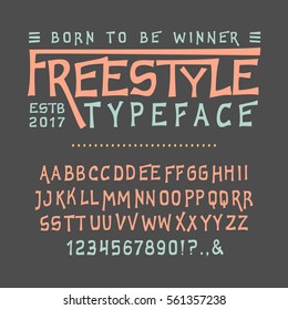 Font FREESTYLE. Craft retro vintage typeface design. Fashion type. Flair serif alphabet. Pop modern display vector letters. Drawn in graphic style. Set of Latin characters, numbers, punctuation. 