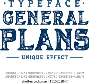 Font General Plans. Crafted retro vintage typeface design. Display handmade textured lettering type alphabet. White background. Vector bold letters, number for print logo, label, emblem, poster, badge