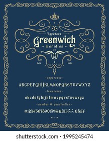 Font Greenwich. Craft retro vintage typeface design. Graphic display alphabet. Fantasy type letters. Latin characters, numbers. Vector illustration. Old badge, label, logo template.
