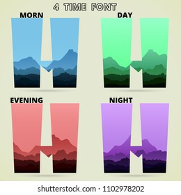 Font H wild view with mountain and forest. 4 tone color blue green red purple. Meaning morning day evening night 4 time in 24 hour.