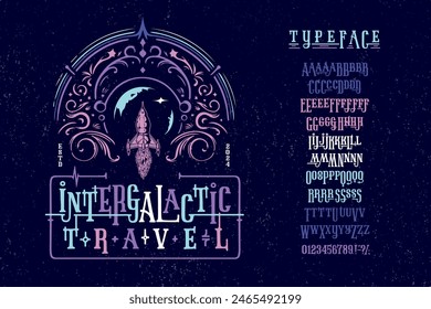 Font Intergalactic Travel. Craft vintage typeface design. Graphic display alphabet. Fantasy type letters. Latin characters, numbers. Vector illustration. Old badge, label, logo template.
