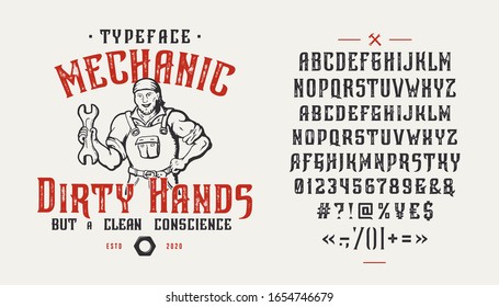 Font Mechanic Dirty Hands. Craft retro vintage typeface design. Graphic display alphabet. Fantasy type letters. Latin characters and numbers. Vector illustration. Old badge, label, logo template.
