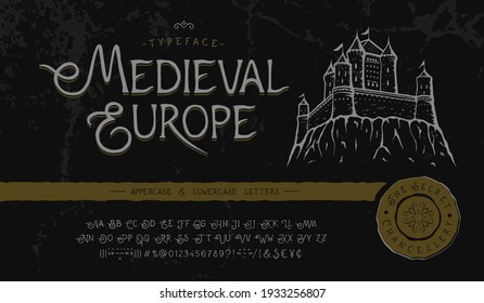 Font Medieval Europe. Craft retro vintage typeface design. Graphic display alphabet. Fantasy type letters. Latin characters, numbers. Vector illustration. Old badge, label, logo template.

