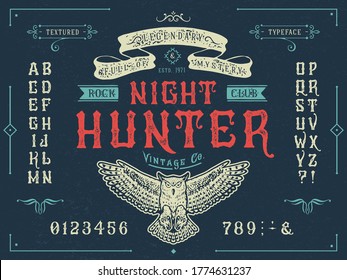 Font Night hunter. Craft retro vintage typeface design. Graphic display alphabet. Fantasy type letters. Latin characters, numbers. Vector illustration. Old badge, label, logo template.
