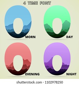 Font O wild view with mountain and forest. 4 tone color blue green red purple. Meaning morning day evening night 4 time in 24 hour.