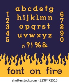 Font on fire. Groovy style design. Funny letters and numbers stylized as tongues of flame. Vector handcraft alphabet