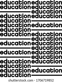 Font pattern with repetition of the word education. Vector pattern design for presentation, branding package, education, wallpaper.