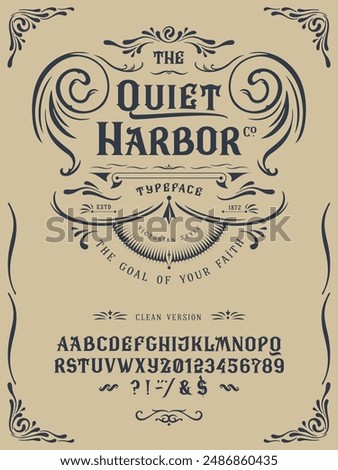 Font The Quiet Harbor. Craft vintage typeface design. Graphic display alphabet. Fantasy type letters. Latin characters, numbers. Vector illustration. Old badge, label, logo template.