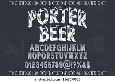 Font Script Typeface handcrafted handwritten vector label design old style.Shadow Effect.vintage Hand Drawn.Retro Typography.Vector Illustration. porter beer
