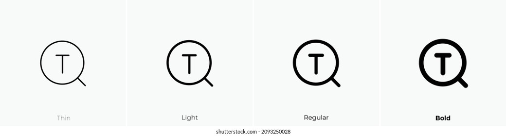 font search icon. Thin, Light Regular And Bold style design isolated on white background