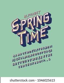 Font SPRINGTIME. Craft retro vintage typeface design. Fashion type. Flare serif. Textured alphabet. Pop modern display vector letters. Drawn in graphic style. Set of Latin characters, numbers.