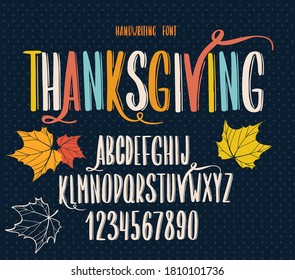 Font Thanksgiving Day. Typography Alphabet With Colorful Autumn Illustrations. Handwritten Script For Holiday Party Celebration And Crafty Design. Vector With Hand-drawn Lettering.