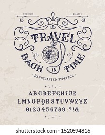 Font Travel Back in Time. Craft retro vintage typeface design. Graphic display alphabet. Historic style letters. Latin characters and numbers. Vector illustration. Old badge, label, logo template. 
