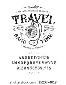 Font Travel Back in Time. Craft retro vintage typeface design. Graphic display alphabet. Historic style letters. Latin characters and numbers. Vector illustration. Old badge, label, logo template. 
