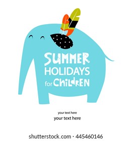 Font Vector illustration with cartoon blue elephant "summer vacation for children." It can be used as a poster, postcard invitation to the children's camp.