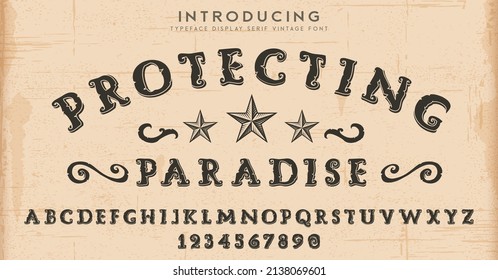 Font Vintage Authentic. Gothic Horror Grunge Typeface Design. Western Graphic Display Alphabet. Tattoo type letters. Latin characters Vector illustration. Old badge, label, logo template.