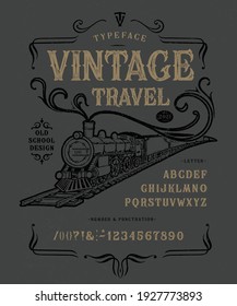 Font Vintage Travel. Craft retro vintage typeface design. Graphic display alphabet. Fantasy type letters. Latin characters, numbers. Vector illustration. Old badge, label, logo template.