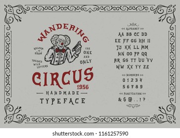 Font Wandering Circus. Hand crafted retro vintage typeface design. Handmade textured lettering. Authentic handwritten graphic alphabet. Vector illustration old badge label logo template with clown.