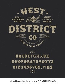 Font West District. Craft retro vintage typeface design. Fashion graphic display alphabet. Pop modern vector letters. Latin characters numbers. Vector illustration old badge label logo tee template. 
