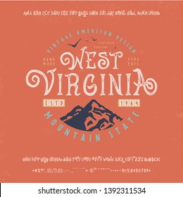 Font West Virginia. Hand crafted retro typeface design. Handmade  Vintage display alphabet. Vector graphic illustration old badge label logo template. Letters, numbers, punctuation, accent marks.