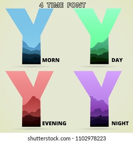 Font Y wild view with mountain and forest. 4 tone color blue green red purple. Meaning morning day evening night 4 time in 24 hour.