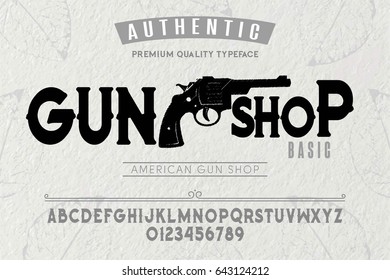 Font.Alphabet.Script.Typeface.Label. Gun Shop typeface.For labels and different type designs