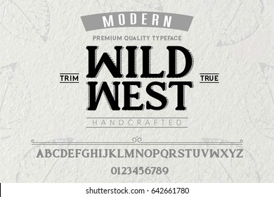 Font.Alphabet.Script.Typeface.Label.Wild West Typeface.For Labels And Different Type Designs