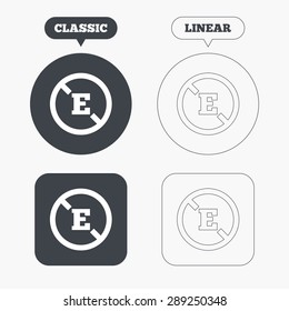 Food additive sign icon. Without E symbol. Healthy natural food. Classic and line web buttons. Circles and squares. Vector