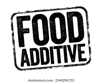 Aditivos alimentares - substâncias adicionadas aos gêneros alimentícios para preservar o sabor ou melhorar o sabor, a aparência, o texto e o conceito de carimbo