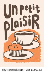 Pôster do Café Comida com Frase em Francês. La Dolce Vita Esboço arte de parede com chá ou xícara de café e cupcake. Aconchegante Vintage mão desenhado design. Ilustração vetorial 