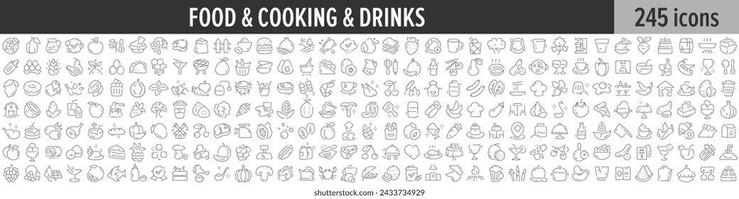 Food, Cooking and Drinks linear icon collection. Big set of 245 Food, Cooking and Drinks icons. Thin line icons collection. Vector illustration