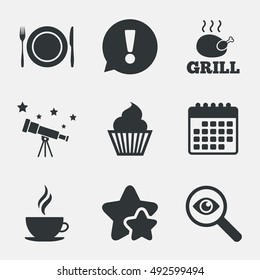 Food and drink icons. Muffin cupcake symbol. Plate dish with fork and knife sign. Hot coffee cup. Attention, investigate and stars icons. Telescope and calendar signs. Vector