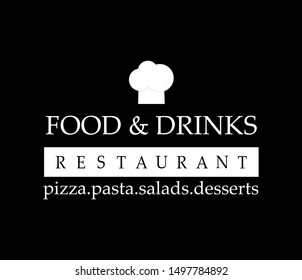 Food And Drink Logo - Isolated On Black Background. Vector Illustration For Cook, Chef, Kitchen, Bar, Restaurant And Hat Logo. Food And Drink Logo For Bistro, Cook Element, Sticker And Label