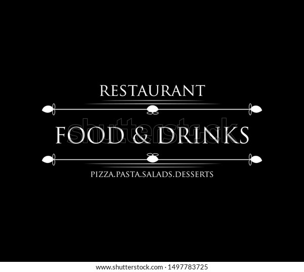 Food And Drink Logo - Isolated\
On Black Background. Vector Illustration For Cook, Kitchen, Bar And\
Restaurant Logo. Food And Drink Logo For Bistro, Sticker And\
Label