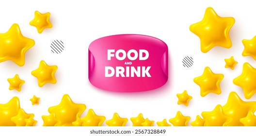 Food and Drink sticker stars banner. 3d stars background. Food and Drink tag. Kitchen food offer. Restaurant menu. Winner sparkle banner. Promo background. Vector