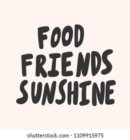 Food friends sunshine. Sticker for social media content. Vector hand drawn illustration design. Bubble pop art comic style poster, t shirt print, post card, video blog cover