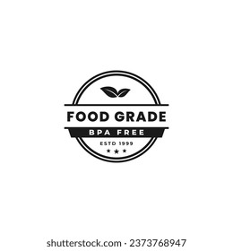 Food grade logo or BPA Free Label Vector Isolated in Flat Style. Best Food grade logo vector for product packaging design element. BPA Free label for packaging design element.