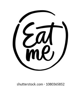 FOOD HAND LETTERING. EAT ME