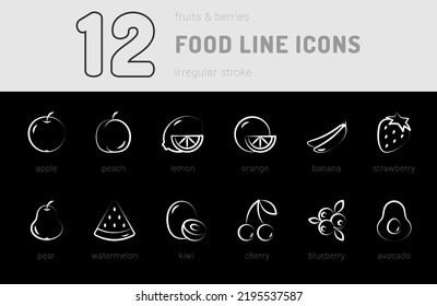 Food Line Outline Icons Set, Fruits And Berries, Healthy Food. White Irregular Stroke. Isolated On Black Background. Vector Illustration