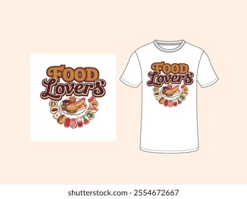 food lovers shirt,colourful graphic t-shirt design vector