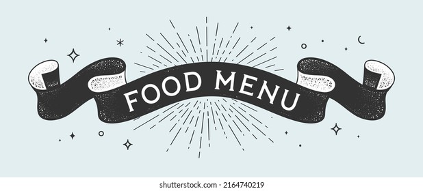 Food Menu. Vintage ribbon with text Food Menu. Black white vintage banner with ribbon, graphic design. Old school hand-drawn element for cafe, bar, restaurant, food menu. Vector Illustration