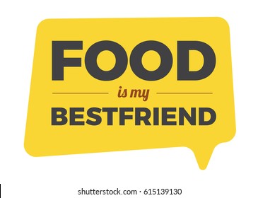 Food is my best friend Party props for marriage, bachelor party, house party, food event. vector illustration.