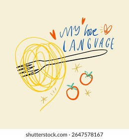 Comida é a minha língua amorosa, letras engraçadas. Itália mediterrâneo La Dolce Vita costa doodle comida, prato de massa mão desenhada vetor, italiano café de verão ou restaurante vetor arte para t. Ilustração 3D